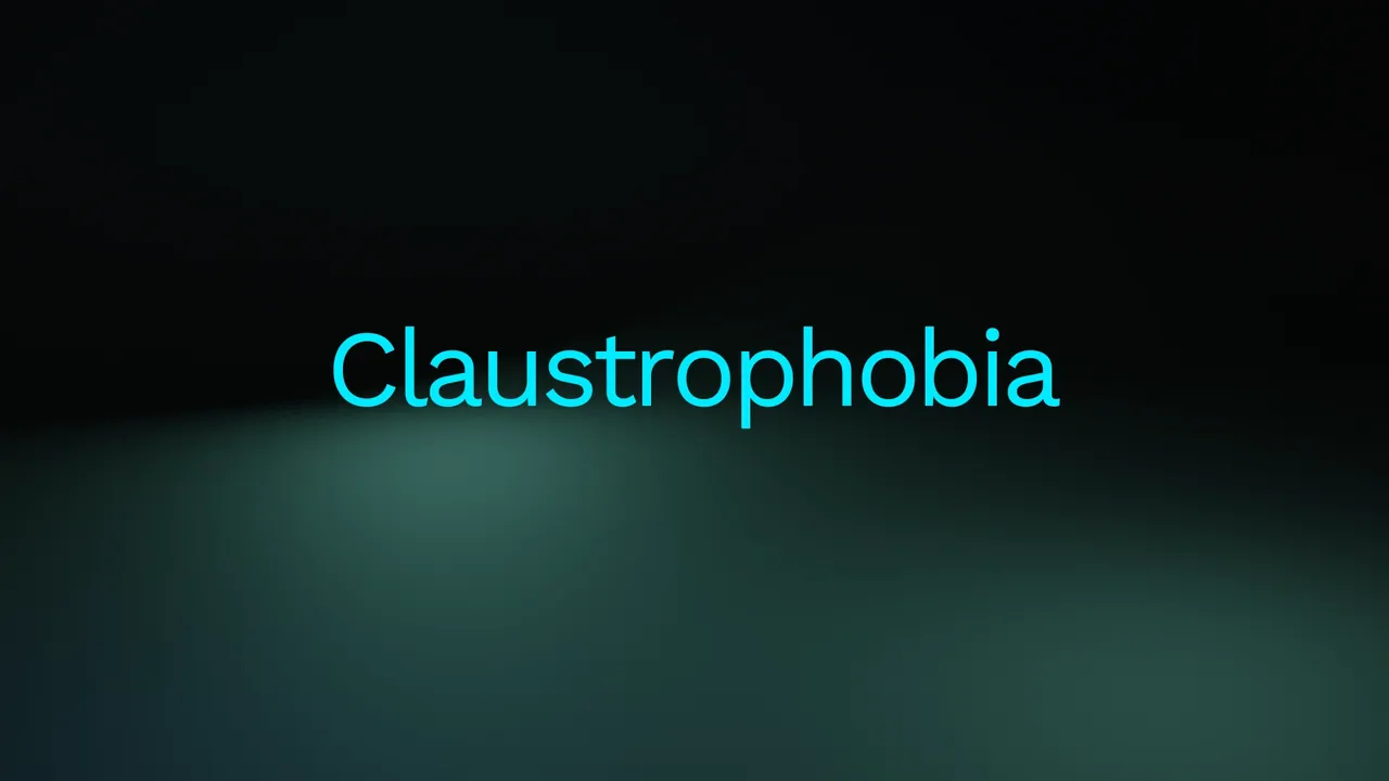 Claustrophobia
